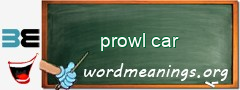 WordMeaning blackboard for prowl car